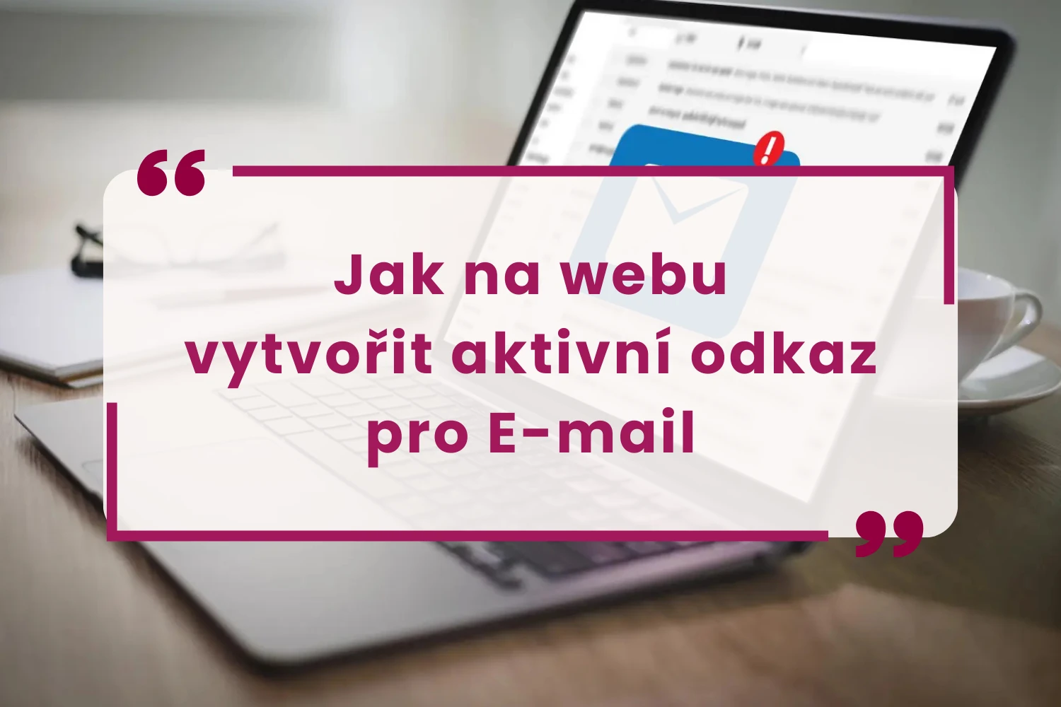 Jak na webu vytvořit aktivní odkaz pro E-mail